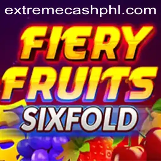 FieryFruitsSixFold: The Ultimate Gaming Experience with EXTREMECASH