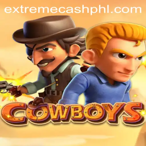 COWBOYS and EXTREMECASH: A Thrilling Game Experience